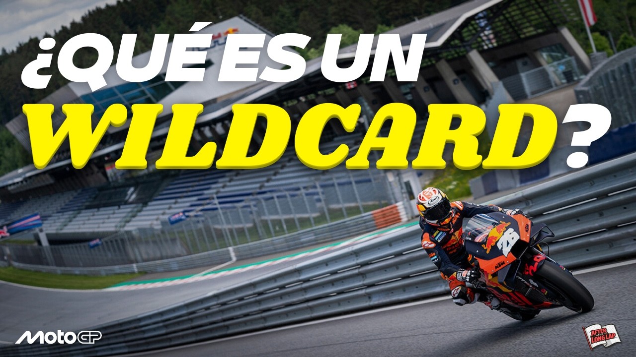 ¿Qué es un WILDCARD en MotoGP? | Para qué sirven y por qué se crearon?