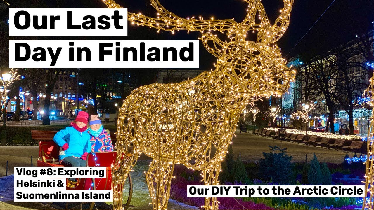 Exploring Helsinki and Suomenlinna Fortress |  Helsinki Finland 2021