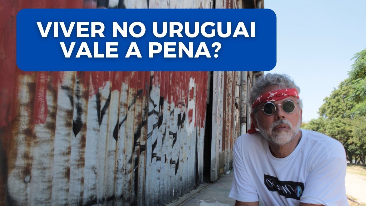 MORAR NO URUGUAI - É MELHOR QUE O  BRASIL?