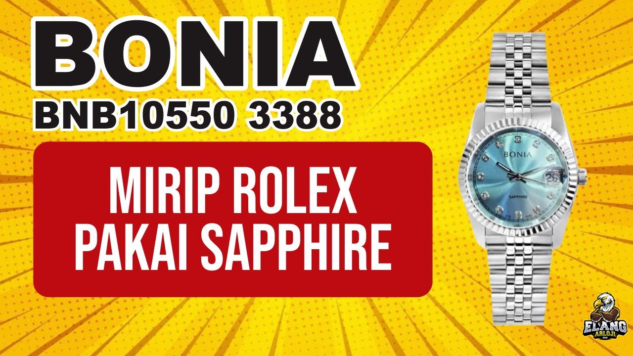 BONIA BNB10550-3388 : JAM TANGAN BONIA MIRIP ROLEX KACA SAPPHIRE TERBARU (2025)