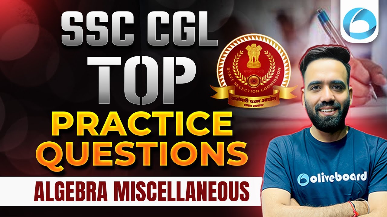 Algebra Miscellaneous Top 3D Practice Questions for SSC CGL | SSC CGL Maths Classes