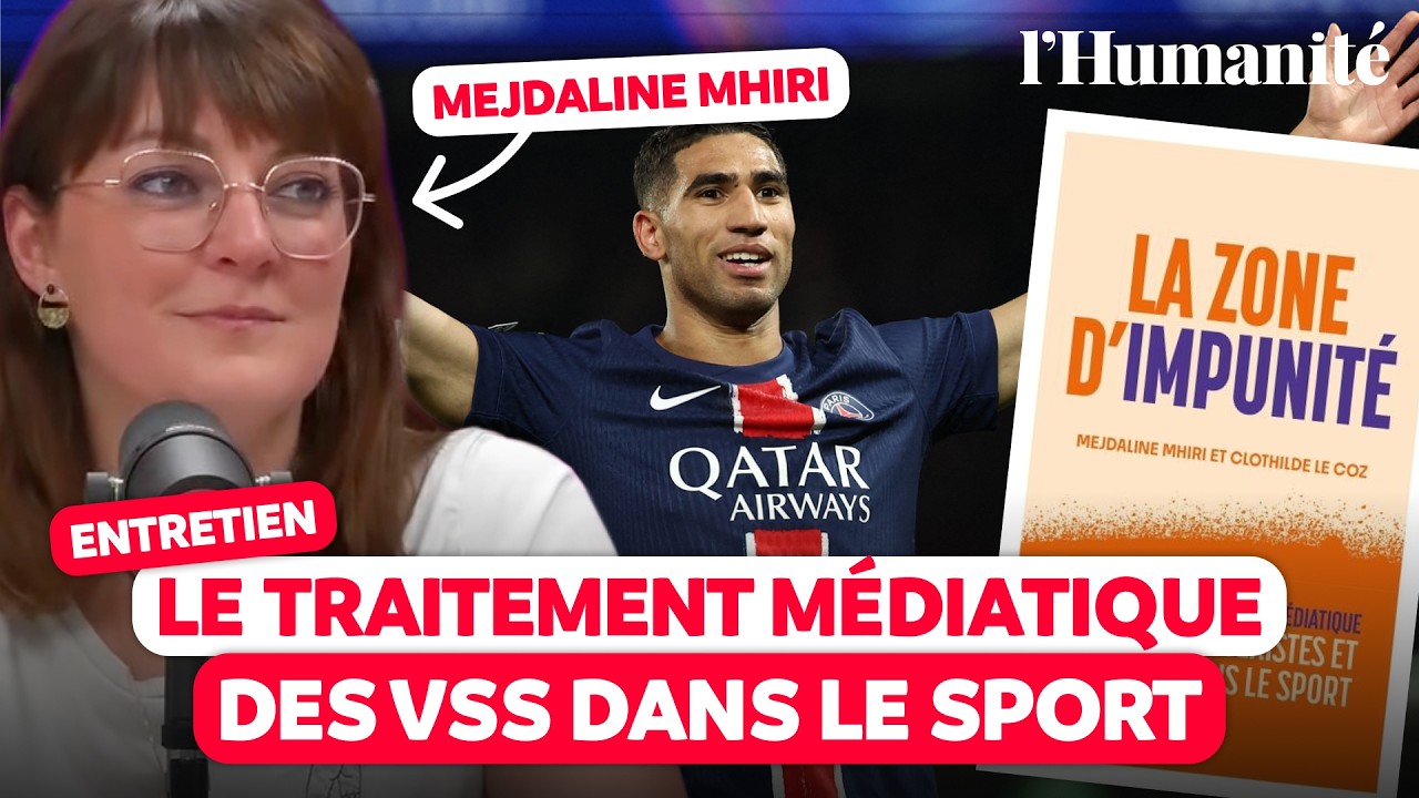 Pourquoi les médias défendent-ils autant les sportifs accusés de VSS ? Entretien avec M. Mhiri