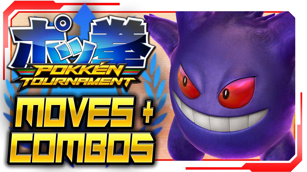 Pokkén Tournament - ALL Gengar Moves & Combos! [Gameplay Walkthrough]