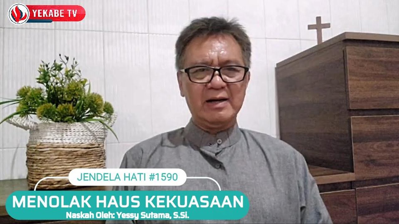JENDELA HATI 1590 - MENOLAK HAUS KEKUASAAN