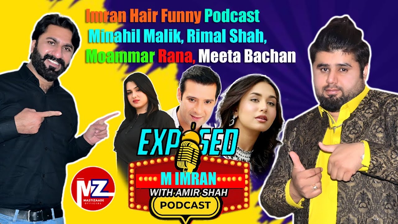 Imran Hair Salon Funny Podcast | Minahil Malik, Rimal Shah, Moammar, Meeta Bachan,Amir Shah |