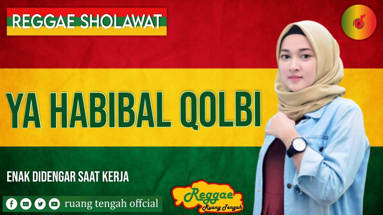 YA HABIBAL QOLBI (Reggae Sholawat) II by Ruang Tengah