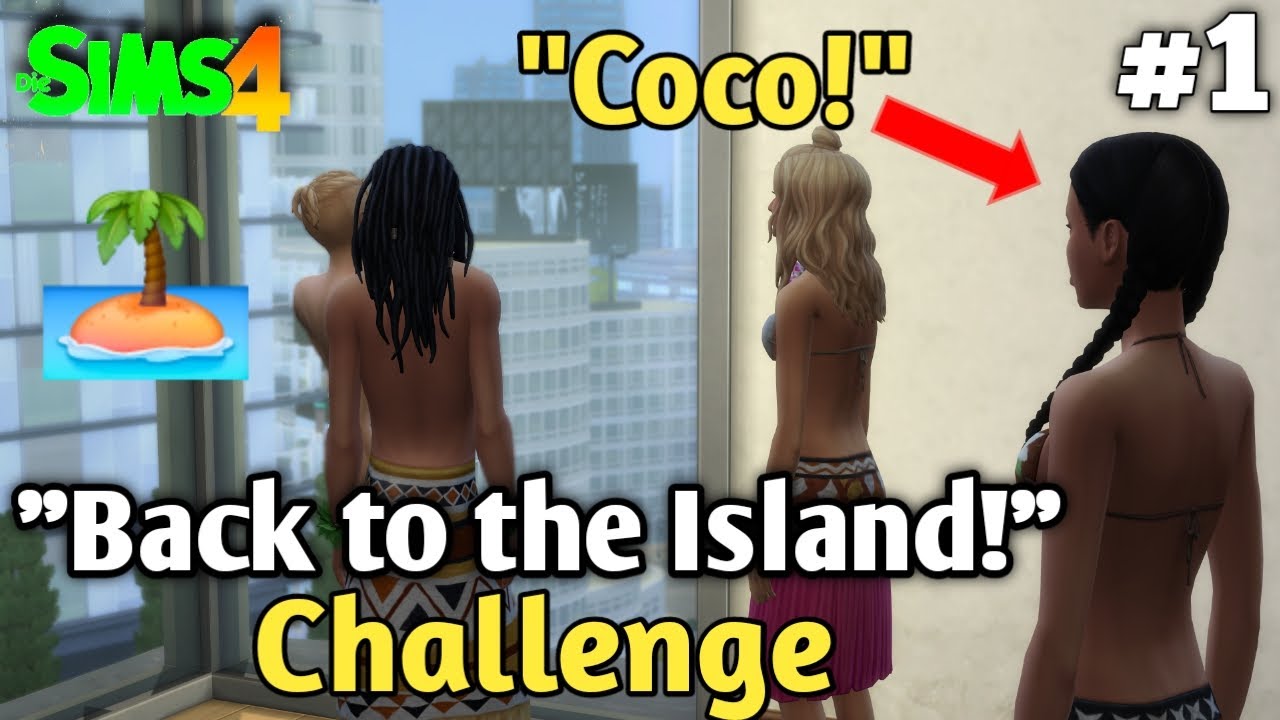 Ein harter Weg! 🙈 Sims4  Back to the Island Challenge Part 1| natikozockt