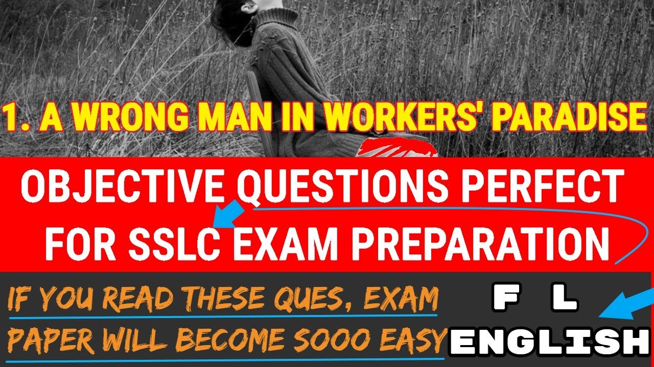 WRONG MAN IN WORKERS PARADISE MCQ QUESTIONS Class 10 SSLC Eng First Language Multi Choice  Questions