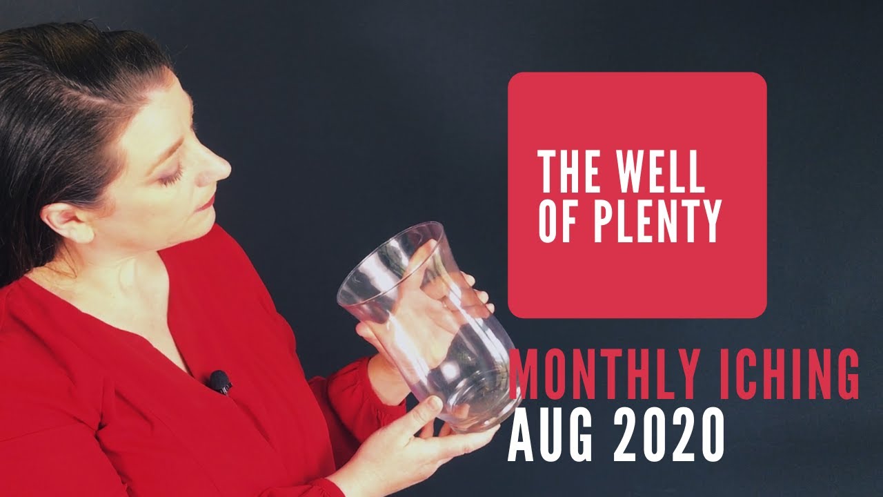 The Well of Plenty // Monthly I Ching Aug 2020 // Hexagram 48