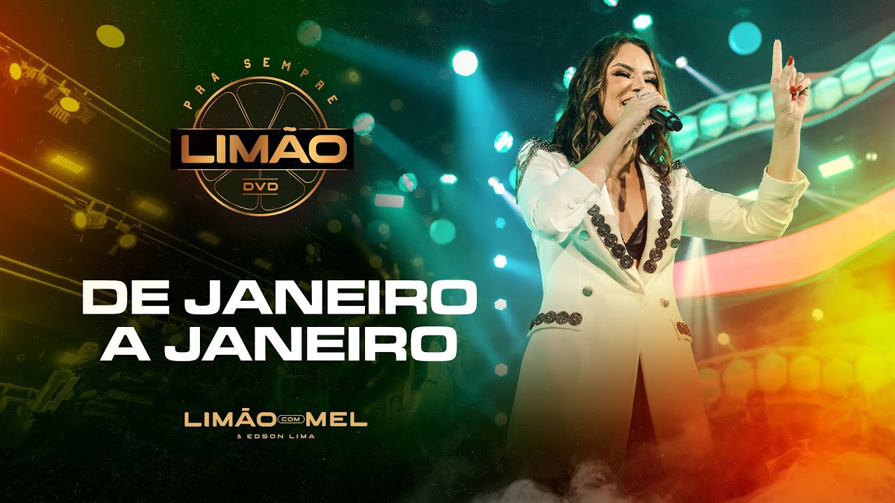 De Janeiro a Janeiro -  Lim&atilde;o com Mel (DVD PRA SEMPRE LIM&Atilde;O)
