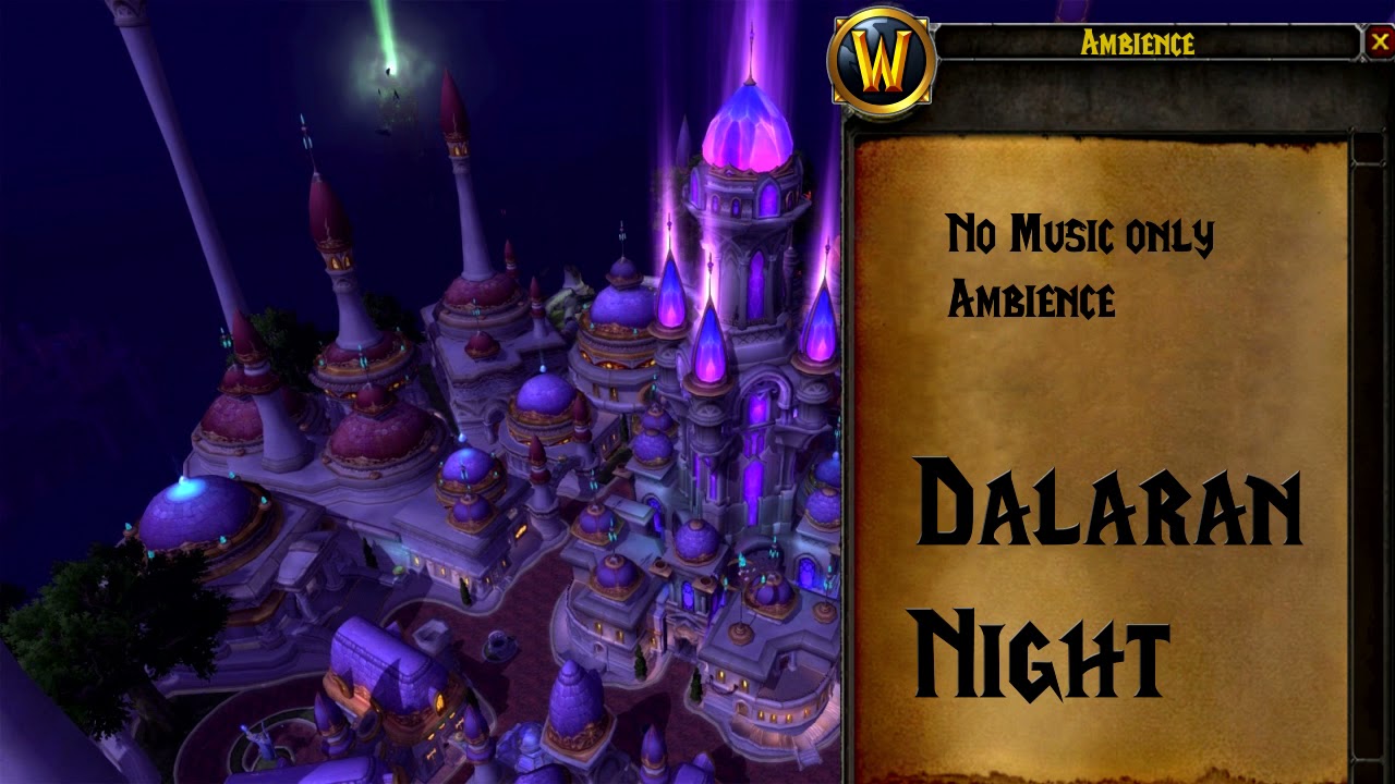 World of Warcraft - Ambience - Dalaran Night