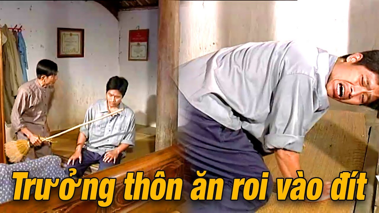 Làm trưởng thôn cũng không thoát kiếp ăn roi của bố | Người Thổi Tù Và Hàng Tổng