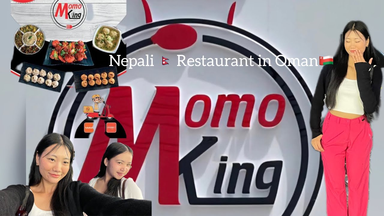 Nepali 🇳🇵momos Restaurant in Oman Muscat 🇴🇲