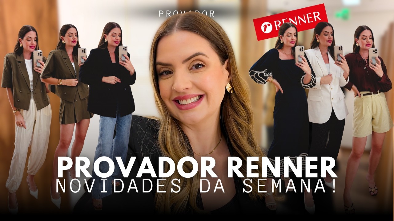 Provador Renner: Coleção nova, indicação de peças para investir e looks lindos!