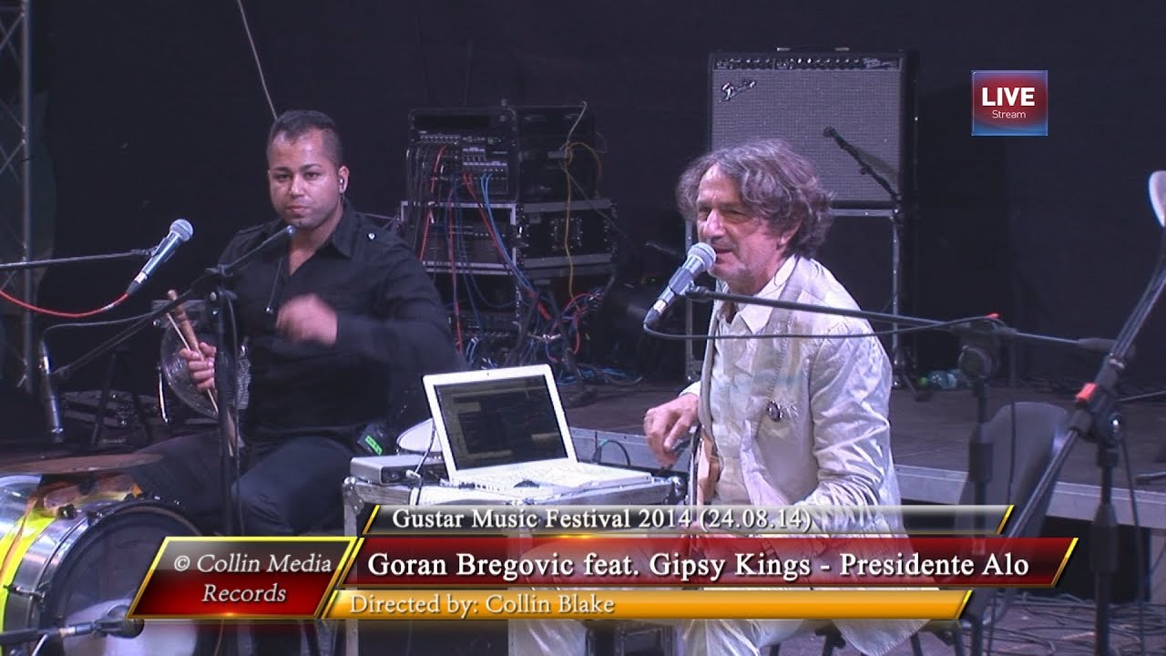 Goran Bregovic feat. Gipsy Kings - Presidente Alo (Live @ Gustar Music Fest 2014) (24.08.14)