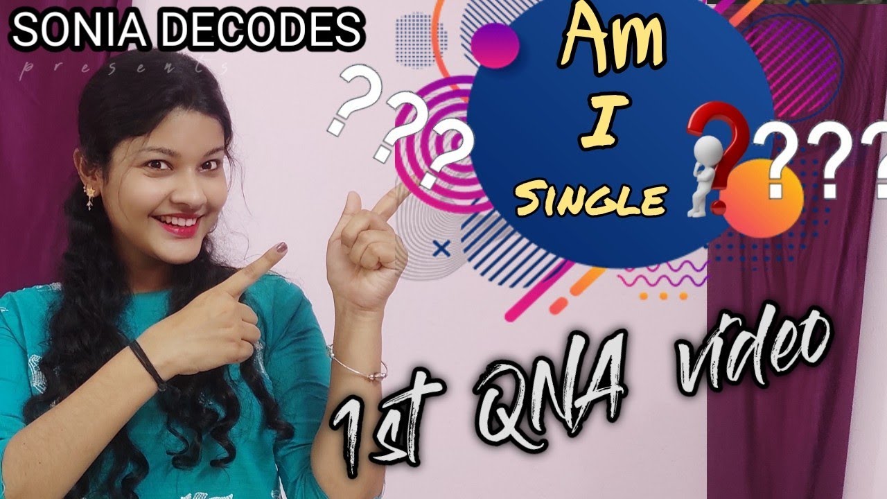 QNA video 2022 || 1st question answer video || are you single || sonia Decodes