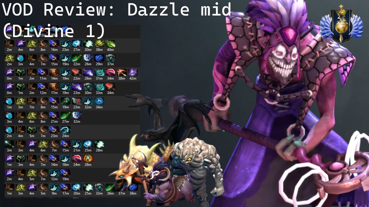 Dota 2 VOD Review: Dazzle Mid (Divine 1)