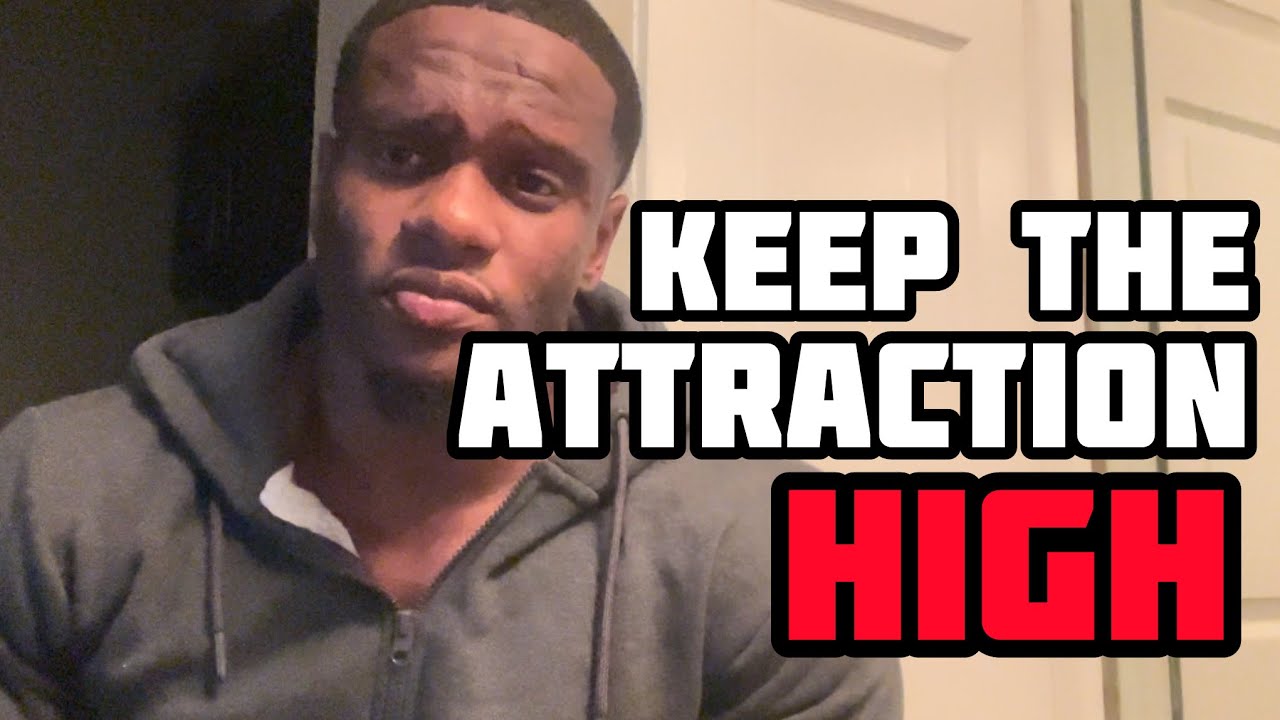 How to Maintain ATTRACTION in a RELATIONSHIP