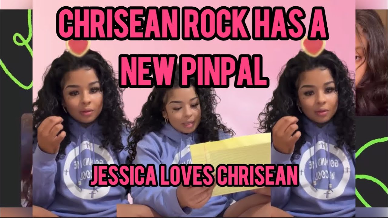 CHRISEAN ROCK HAS A NEW PIN PAL NAMED JESSICA