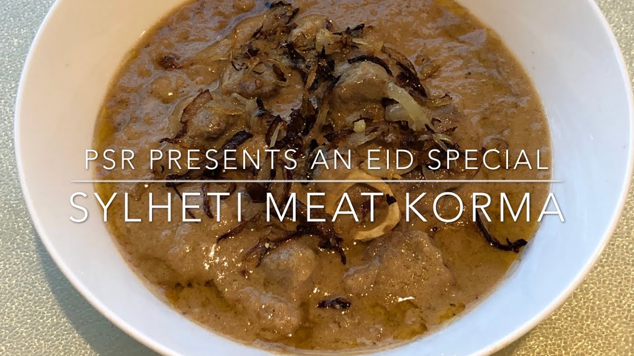 Sylheti Meat Korma | Eid Special | PSR