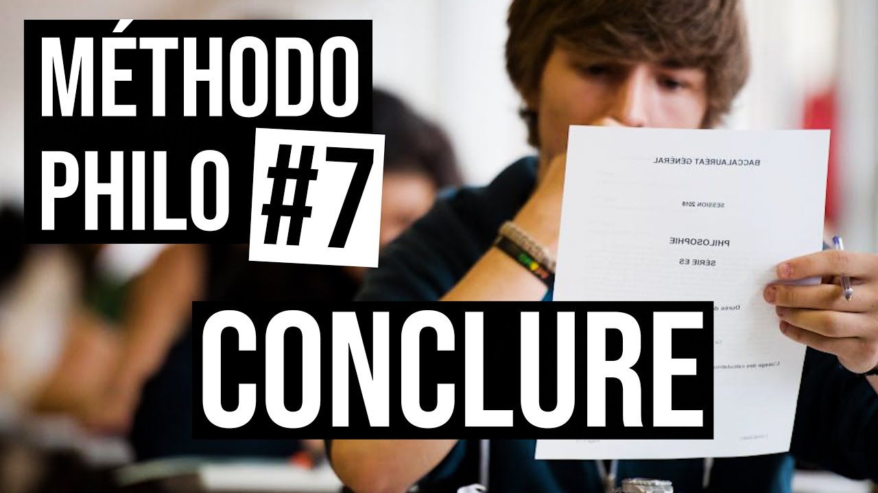 Méthodo Philo #7 | CONCLUSION