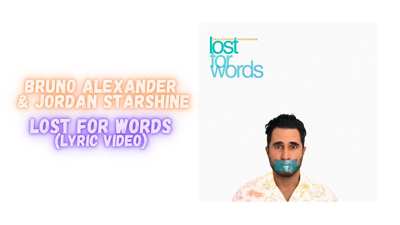 Bruno Alexander & Jordan Starshine - Lost for Words (Lyric Video)