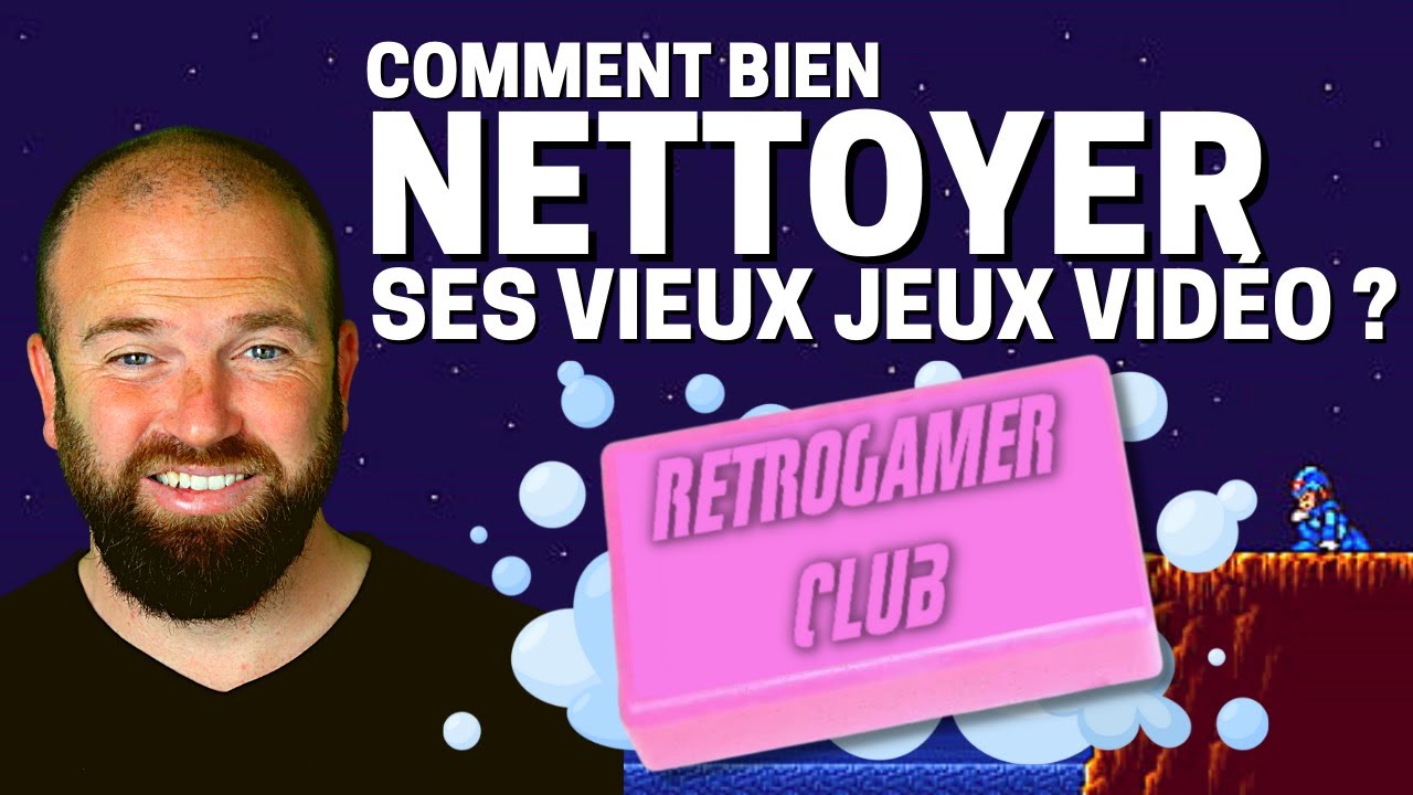 Comment nettoyer mes jeux vidéo ? Tuto des bonnes pratiques du retrogamer !