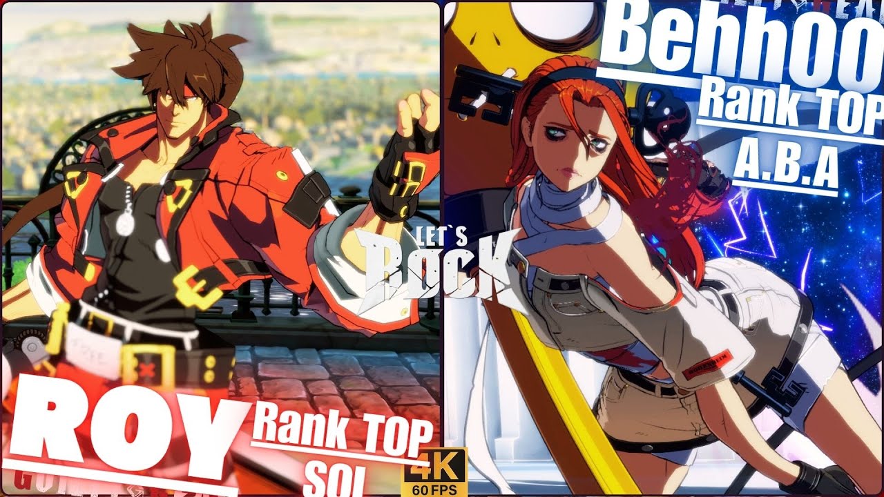 GGST➤ Rank TOP SOL / ソル [ ROY/ロイ ] vs Rank TOP A.B.A / アバ [ Behh00 ] Guilty Gear Strive
