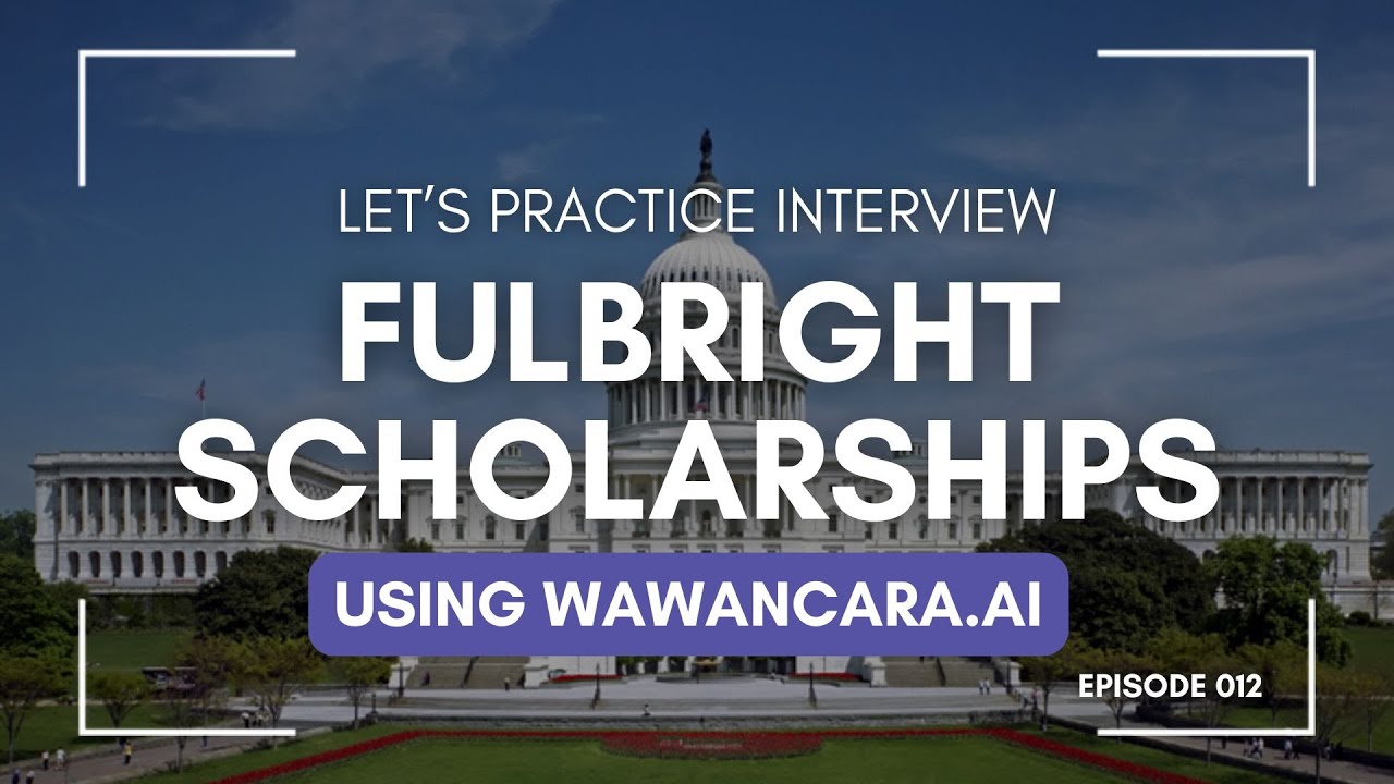 Fulbright Scholarships Interview Practice with AI 🤖 | Wawancara.ai ✨