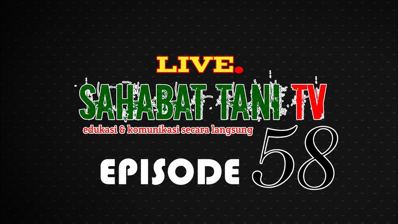 Sahabat Tani TV sedang live sekarang!