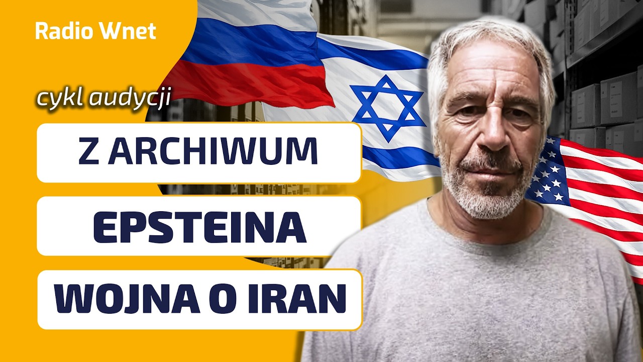Z ARCHIWUM EPSTEINA #6: Są przypuszczenia, że WOJNA W IRANIE ma przykryć sprawę Epsteina