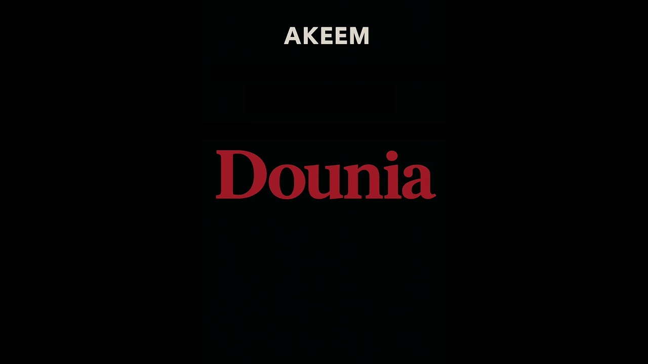 Akeem - Dounia ( Offishal audio )