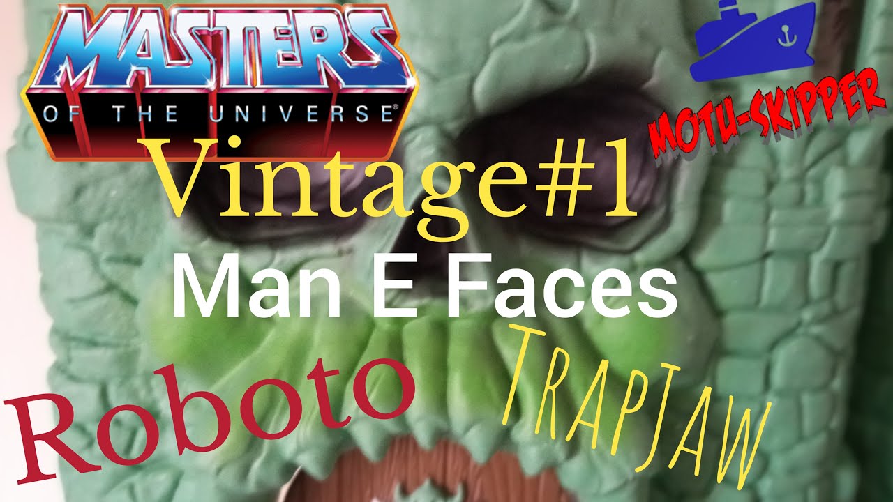 Masters of the Universe Vintage #1/ Man E Faces, Roboto und TrapJaw