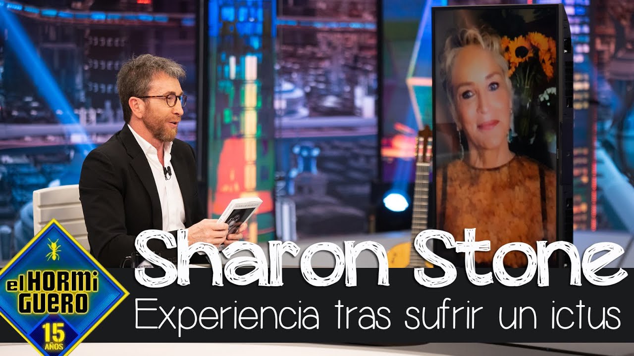 Sharon Stone desvela su experiencia espiritual tras sufrir un ictus - El Hormiguero