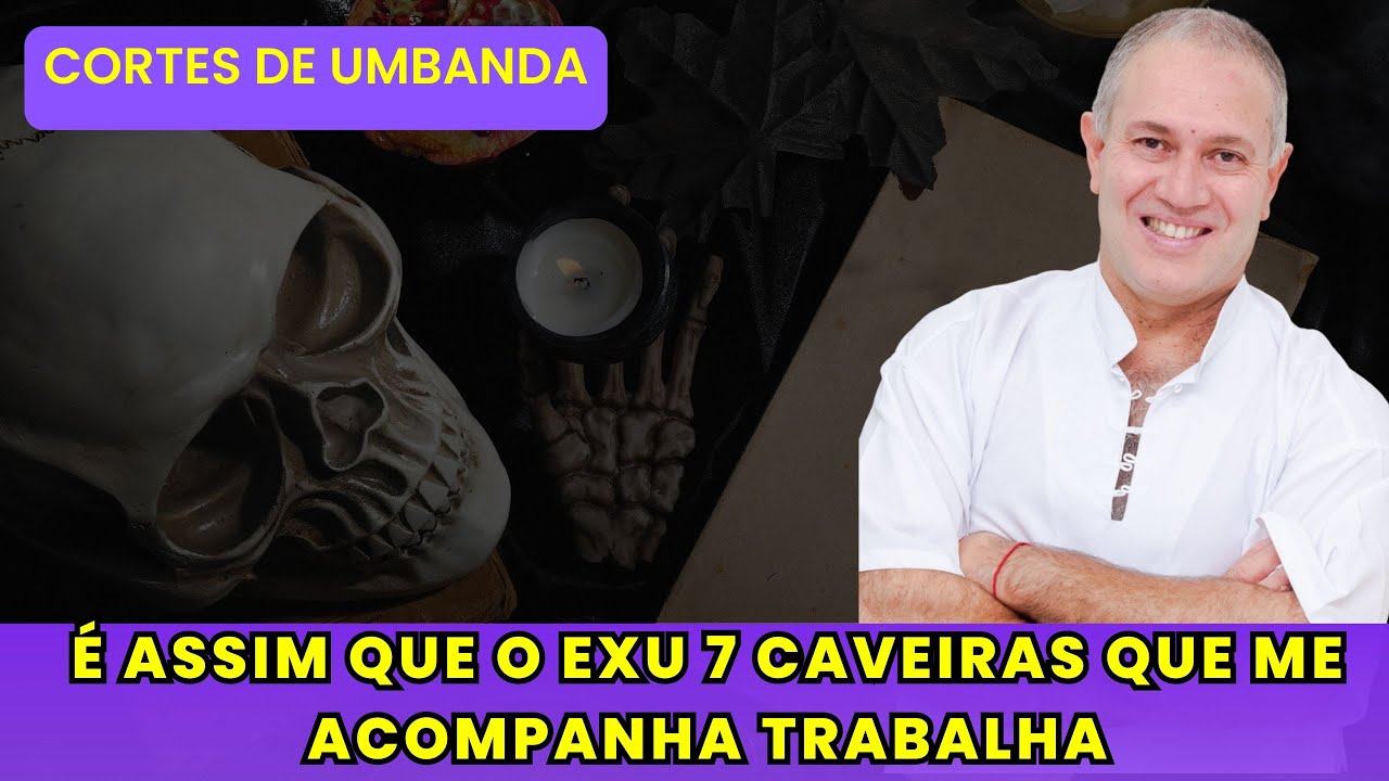 Como é a forma de trabalho do EXU 7 CAVEIRAS que trabalha comigo? Vou te contar nesse vídeo!