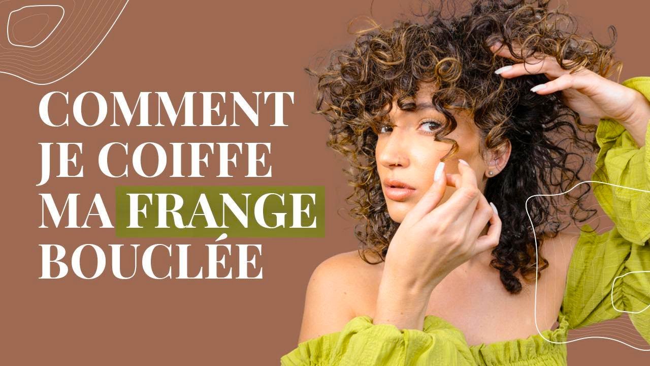 COMMENT JE COIFFE MA FRANGE BOUCLÉE ? | HOW I STYLE MY CURLY BANGS