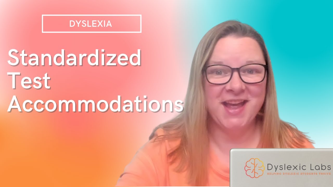 Standardized test accommodations | 3 easy test accommodations for dyslexia