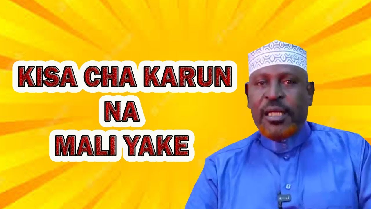 KISA CHA KARUNN //SHEIKH KIPOZEO