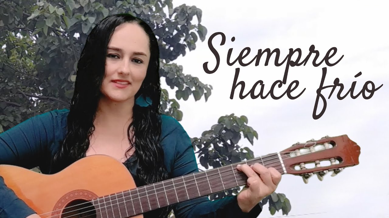 SIEMPRE HACE FRÍO - Milena Hernández (Cover)