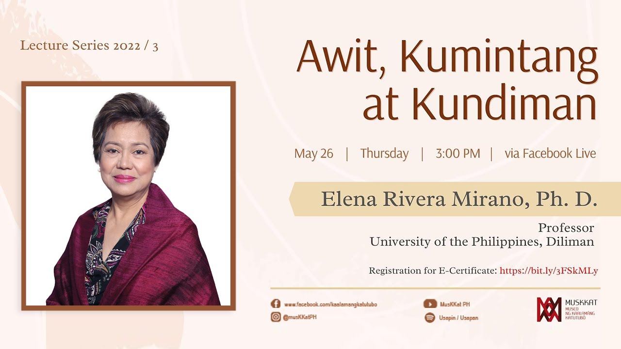 Lecture Series 2022 #3:  Awit, Kumintang at Kundiman