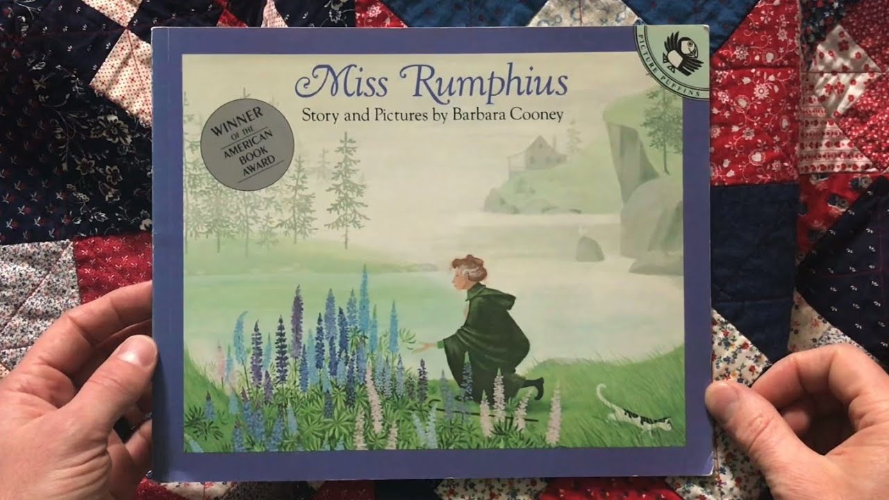 Miss Rumphius - By Barbara Cooney