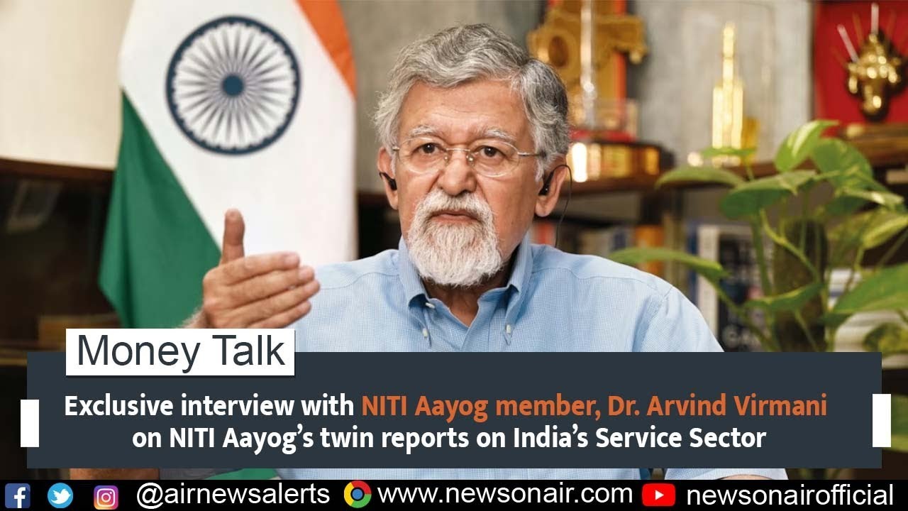 Exclusive interview with NITI Aayog member, Dr. Arvind Virmani