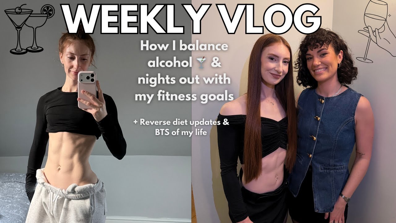 Can You Drink Alcohol & Still Achieve Your Fitness Goals? | Weekly Fitness Vlog