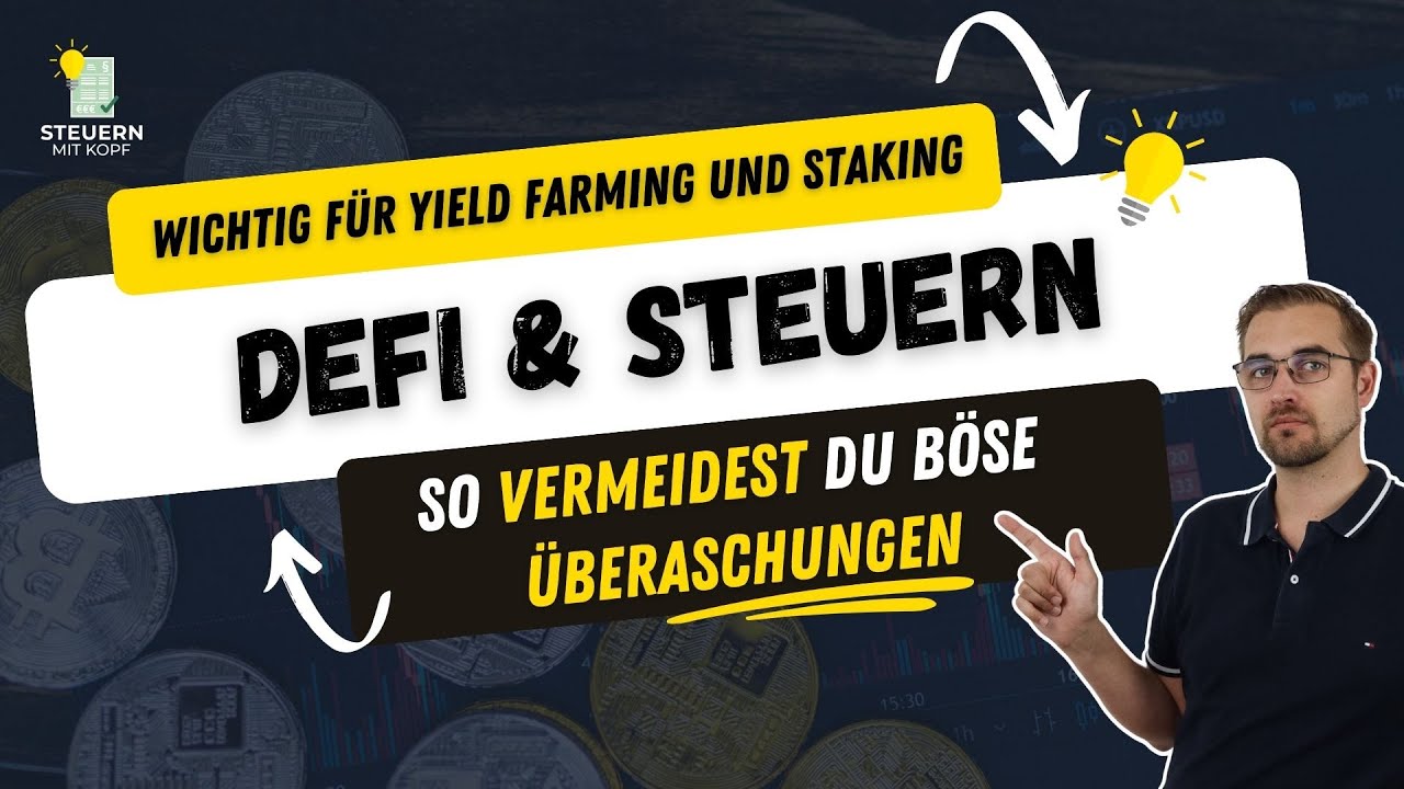 DeFi (Decentralized Finance) und Steuern: Yield Farming, Staking und ihre steuerlichen Aspekte