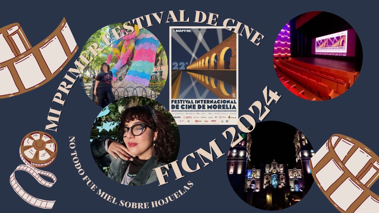 FICM 2024 | Mi experiencia en un festival de cine nacional. ✨🎞️