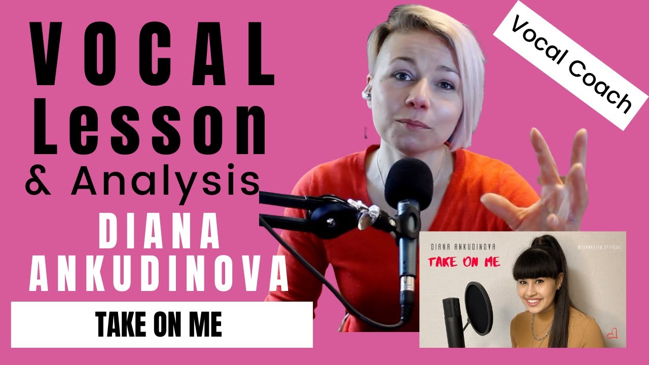 Диана Анкудинова — Take on Me — Анализ вокального тренера Новой Зеландии (версия для уроков вокала)