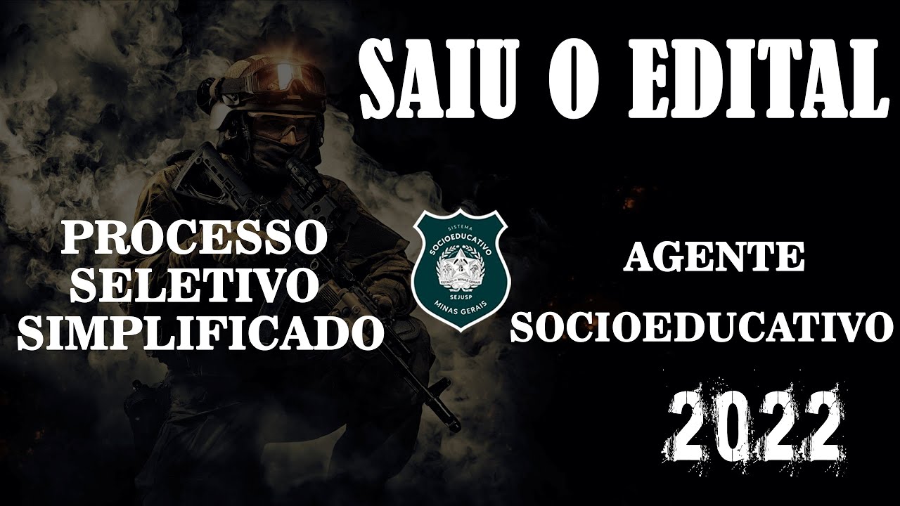SAIU O EDITAL DO CONCURSO PROCESSO SELETIVO SIMPLIFICADO SOCIOEDUCATIVO MG 2022| BANCA FUNDATEC