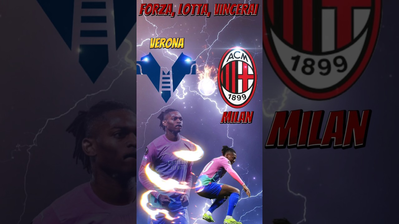 Verona 🆚 Milan ❤️🖤 Forza Lotta Vincerai 