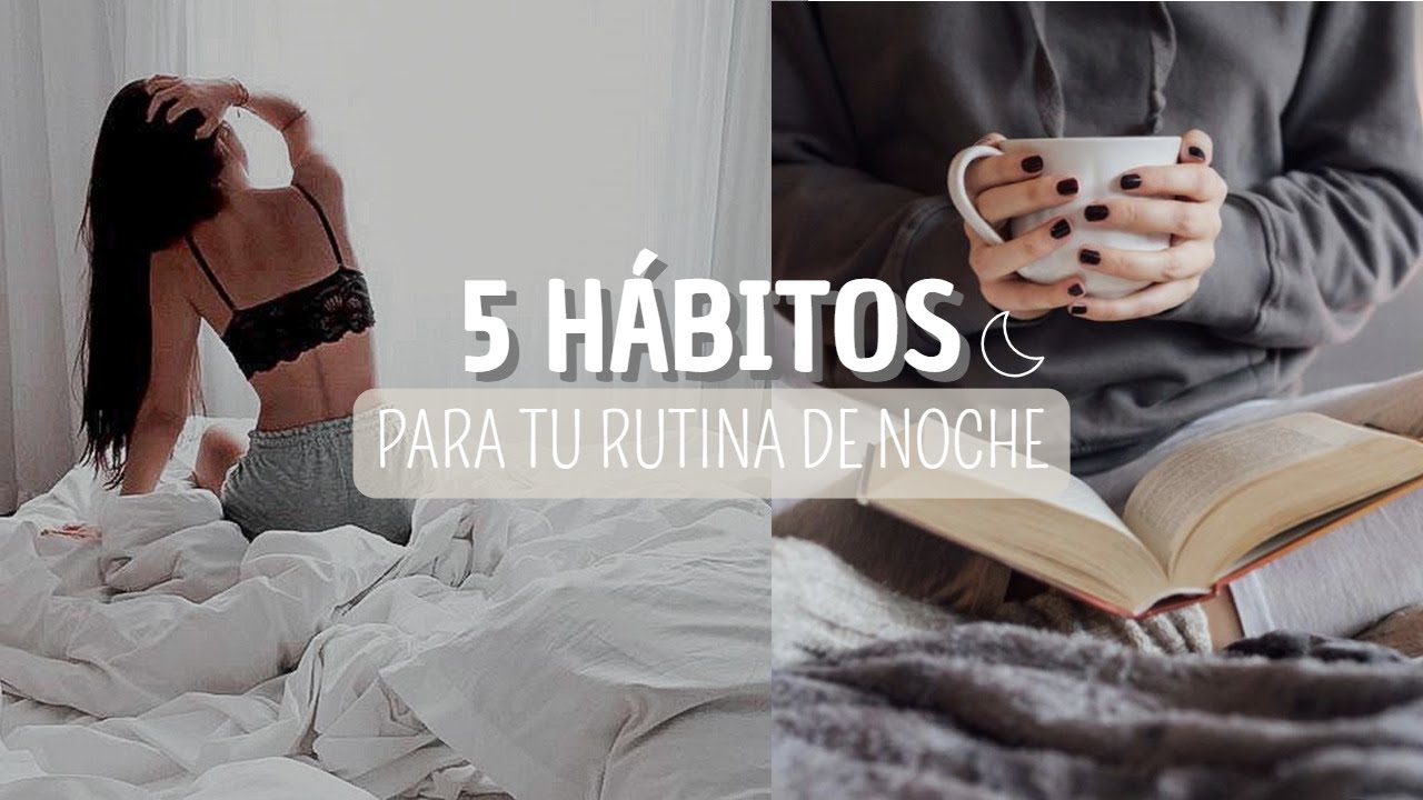 5 HÁBITOS para TU RUTINA DE NOCHE | 💚Jessi Franquet💚