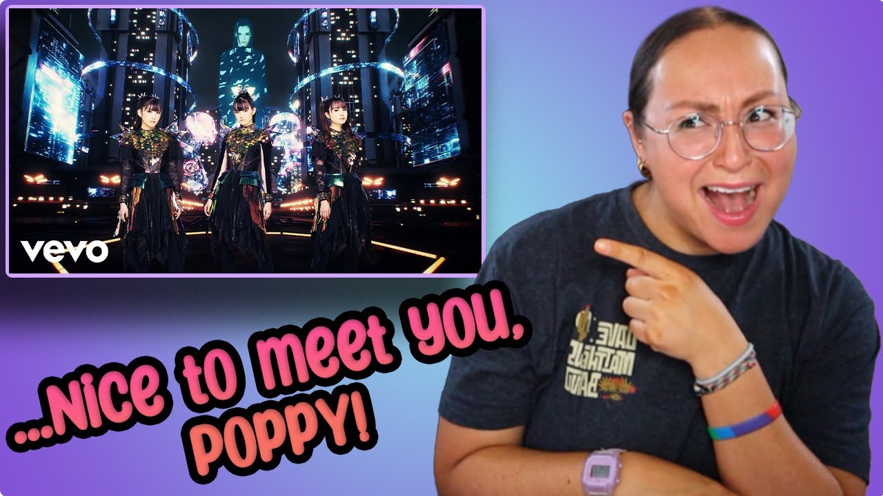BABYMETAL introduces me to POPPY🤘🏽| BABYMETAL, from me to u feat. Poppy